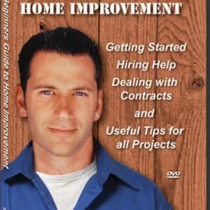 Beginners Guide to Home Improvement