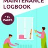 Home Maintenance Logbook: Home Repair Record, Month by Month Home Maintenance, Home Appliances, Project Planner, Home Repair and Renovation Record All the Repairs, Upgrades, and Home Improvement 6×9