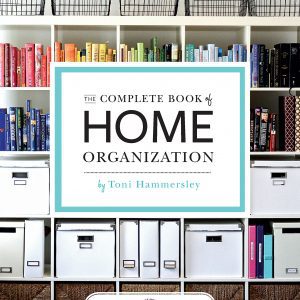 The Complete Book of Home Organization